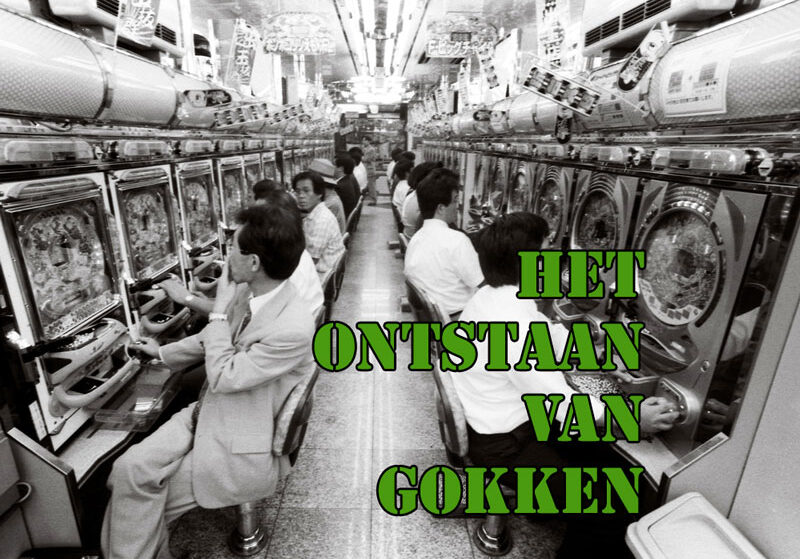 Het ontstaan van gokken