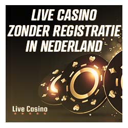 Live Casino Zonder Registratie In Nederland