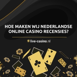 Hoe maken wij Nederlandse Online Casino recensies