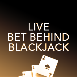 live bet behind blackjack